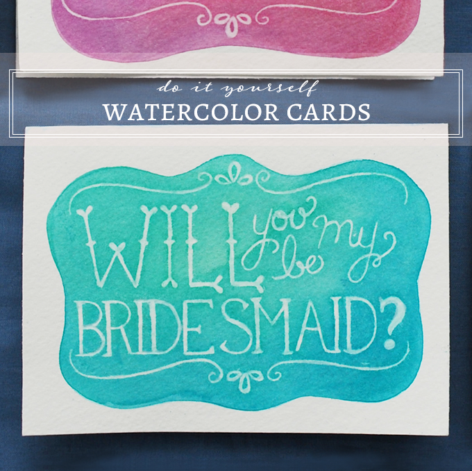 diy watercolor will you be my bridesmaid cards glamour grace